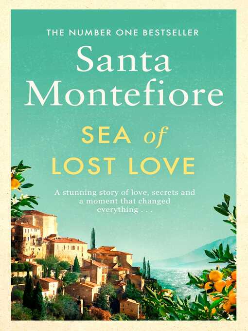 Title details for Sea of Lost Love by Santa Montefiore - Available